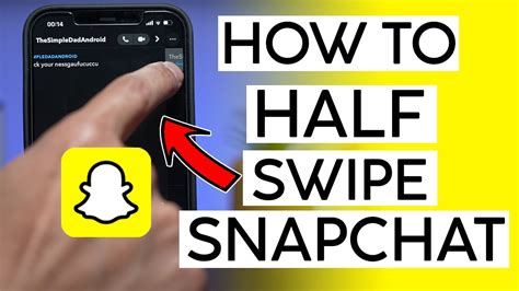 how to half swipe snap|How to Half Swipe on Snapchat to Read Texts Discreetly